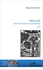 E-book, Psyché : entre neurosciences et psychanalyse : essai, L'Harmattan