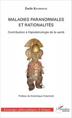eBook, Maladies paranormales et rationalités : contribution à l'épistémologie de la santé, Kenmogné, Émile, L'Harmattan