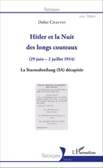 eBook, Hitler et la nuit des longs couteaux, 29 juin-2 juillet 1934 : la Sturmabteilung (SA) décapitée, L'Harmattan