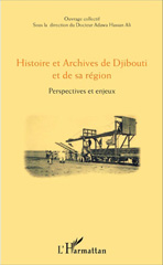 eBook, Histoire et archives de Djibouti et de sa région : perspectives et enjeux, L'Harmattan
