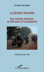 E-book, La sécurité routière : une réussite française, un défi pour la francophonie, L'Harmattan