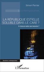 E-book, La République est-elle soluble dans le care ? : à chacun selon ses besoins ?, L'Harmattan