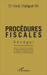 eBook, Procédures fiscales : Sénégal, Bâ, El Hadji Dialigué, L'Harmattan