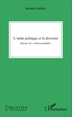 E-book, L'unité politique et la diversité : autour du vivre-ensemble, Jolibert, Bernard, L'Harmattan