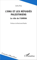 E-book, L'ONU et les réfugiés palestiniens : le rôle de l'UNRWA, L'Harmattan