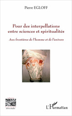 E-book, Pour des interpellations entre sciences et spiritualités : aux frontières de l'homme et de l'Univers, L'Harmattan