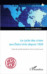 eBook, Le cycle des crises aux États-Unis depuis 1929 : essai de systématisation de la conjoncture, Goodfellow, Robin (Writers collective), L'Harmattan