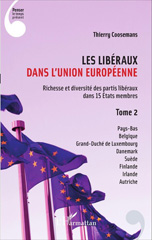 eBook, Les libéraux dans l'Union européenne : richesse et diversité des partis libéraux dans 15 États membres, vol. 2 : Pays-Bas, Belgique, grand-duché de Luxembourg, Danemark, Suède, Finlande, Irlande, Autriche, L'Harmattan