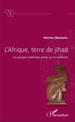 eBook, L'Afrique, terre de jihad : les groupes islamistes armés sur le continent, L'Harmattan