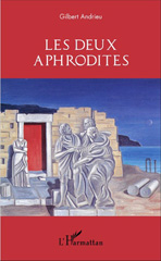 E-book, Les deux Aphrodites, Andrieu, Gilbert, L'Harmattan