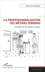 E-book, La professionnalisation des métiers féminins : l'exemple du secrétariat au Gabon, L'Harmattan