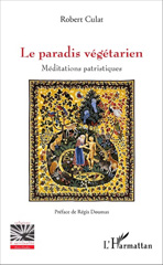 E-book, Le paradis végétarien : méditations patristiques, Culat, Robert, L'Harmattan