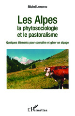eBook, Les Alpes : la phytosociologie et le pastoralisme : quelques éléments pour connaître et gérer un alpage, L'Harmattan