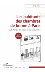eBook, Les chambres de bonne à Paris : étude filmique des usages de l'espace quotidien, Hess, Anja, L'Harmattan