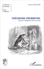 E-book, Théodore Prodrome : crime et châtiment chez les souris, Meunier, Florence, L'Harmattan