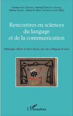 eBook, Rencontres en sciences du langage et de la communication : mélanges offerts à Henri Boyer par ses collègues et amis, L'Harmattan