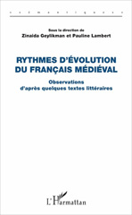 E-book, Rythmes d'évolution du français médiéval : observations d'après quelques textes littéraires, L'Harmattan