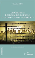 E-book, La détention des demandeurs d'asile au sein de l'Union européenne, L'Harmattan