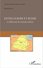 E-book, Entre Europe et Russie : la Biélorussie des manuels scolaires, L'Harmattan