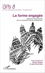 eBook, La forme engagée : espaces et comportements dans la composition musicale contemporaine, L'Harmattan