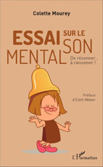 E-book, Essai sur le son mental : de résonner... à raisonner !, Mourey, Colette, L'Harmattan