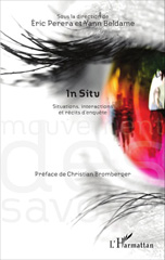 E-book, In situ : situations, interactions et récits d'enquête, L'Harmattan