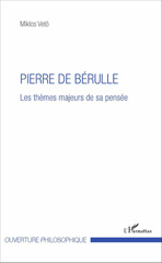 E-book, Pierre de Bérulle : Les thèmes majeurs de sa pensée, L'Harmattan