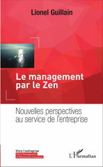 E-book, Le management par le zen : Nouvelles perspectives au service de l'entreprise, L'Harmattan