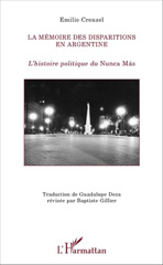 E-book, La mémoire des disparitions en Argentine : L'histoire politique du Nunca Más, Crenzel, Emilio, L'Harmattan