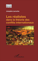 eBook, Les réalistes dans la théorie des conflits internationaux, Laroche, Josepha, L'Harmattan