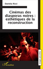 E-book, Cinémas des diasporas noires : esthétiques de la reconstruction, L'Harmattan