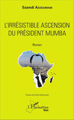 E-book, L'irrésistible ascension du président Mumba : Roman, Assoumani, Saandi, L'Harmattan