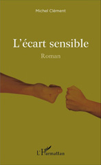 eBook, L'écart sensible : Roman, Clément, Michel, L'Harmattan