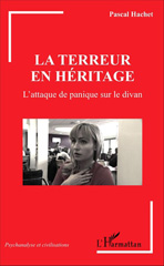 E-book, La terreur en héritage : l'attaque de panique sur le divan, L'Harmattan