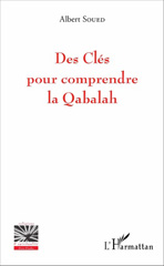 eBook, Des clés pour comprendre la Qabalah, Soued, Albert, L'Harmattan