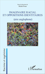 E-book, Imaginaire racial et oppositions identitaires : aire anglophone, L'Harmattan