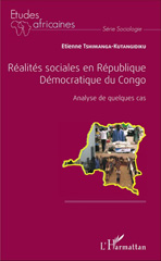 E-book, Réalités sociales en République démocratique du Congo : analyse de quelques cas, Tshimanga-Kutangidiku, Etienne, L'Harmattan