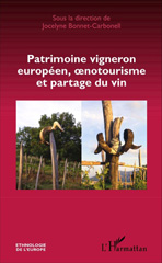 eBook, Patrimoine vigneron européen, oenotourisme et partage du vin, L'Harmattan