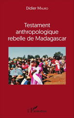 eBook, Testament anthropologique rebelle de Madagascar, L'Harmattan