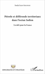 E-book, Pétrole et différends territoriaux dans l'océan Indien : un défi pour la France, L'Harmattan