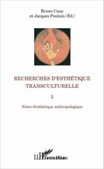 E-book, Recherches d'esthétique transculturelle, vol. 2 : Notes d'esthétique anthropologique, L'Harmattan