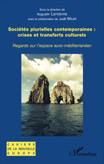 E-book, Sociétés plurielles contemporaines : crises et transferts culturels : regards sur l'espace euro-méditerranéen, L'Harmattan