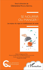 E-book, Se nourrir ou manger ? : les enjeux du repas en établissement de santé, L'Harmattan