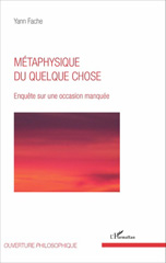 E-book, Métaphysique du quelque chose : enquête sur une occasion manquée, L'Harmattan