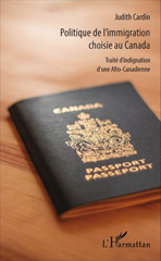 E-book, Politique de l'immigration choisie au Canada : traité d'indignation d'une Afro-Canadienne, L'Harmattan