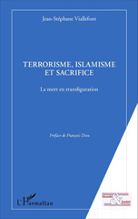 eBook, Terrorisme, islamisme et sacrifice : la mort en transfiguration, Viallefont, Jean-Stéphane, L'Harmattan