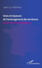 E-book, Voies et impasses de l'aménagement des territoires : analyse de politiques publiques, L'Harmattan