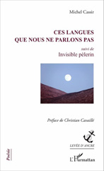 E-book, Ces langues que nous ne parlons pas : suivi de Invisible pèlerin, L'Harmattan