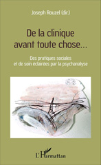eBook, De la clinique avant toute chose : Des pratiques sociales et de soin éclairées par la psychanalyse, L'Harmattan