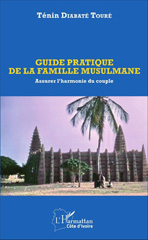 E-book, Guide pratique de la famille musulmane : Assurer l'harmonie du couple, L'Harmattan